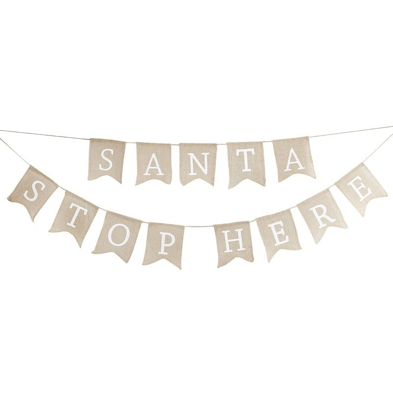 Hessian Burlap Santa Stop Here Bunting - Rustic Christmas